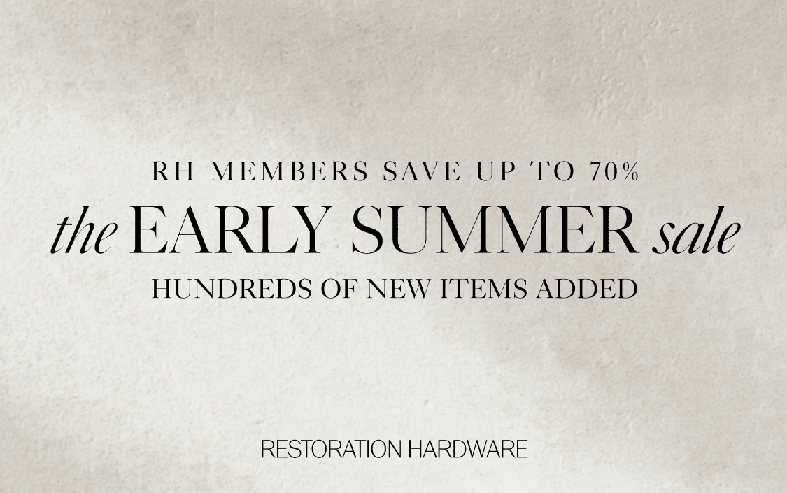 RH members save up to 70% the end of year sale the spring sale Last Day
